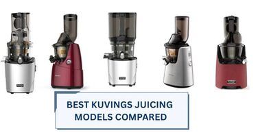 Best Kuvings Juicer Models Compared: Which One Should You Buy?