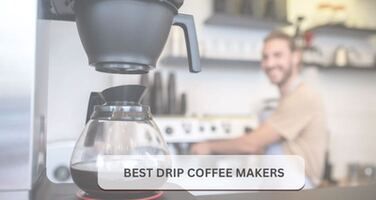 5 Best Drip Coffee Makers of 2026