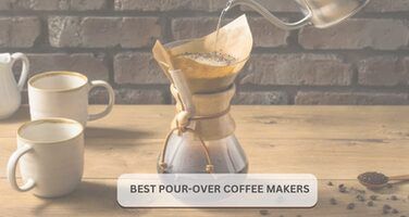 Best Pour-Over Coffee Makers