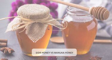 Manuka Honey vs Sidr Honey