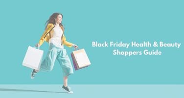 Black Friday Health & Beauty Shopper's Guide