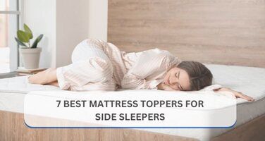 7 Best Mattress Toppers for Side Sleepers (2026)