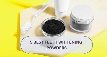 5 Best Teeth Whitening Powders: Editor Picks