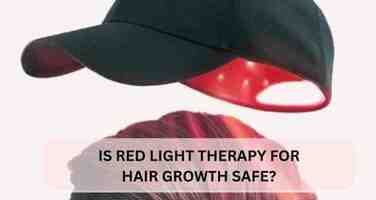 Is Red Light Therapy for Hair Growth Safe?