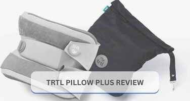 TRTL Pillow Plus Review